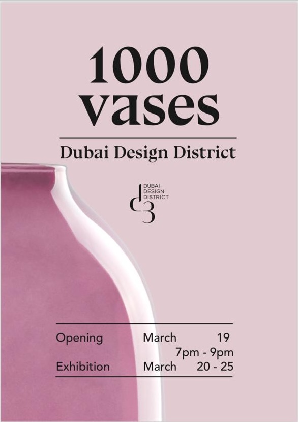 Invitation 1000 Vases, Dubai Design District, mars 2019